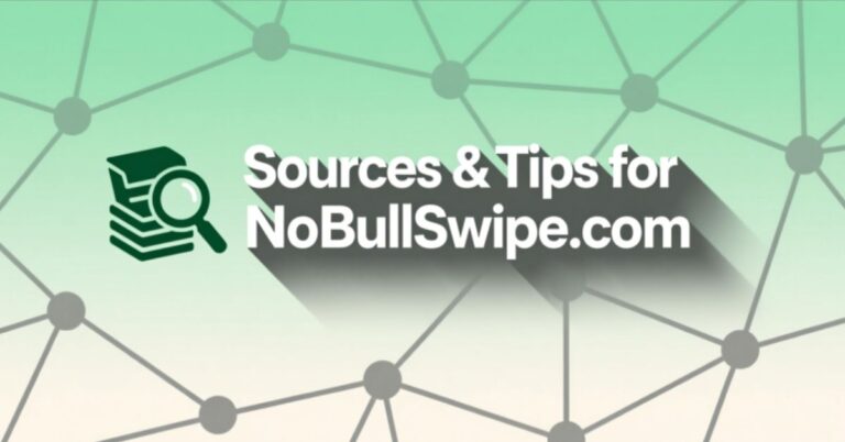 Sources &amp; Tips for NoBullSwipe.com